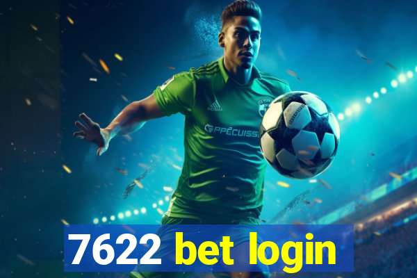 7622 bet login